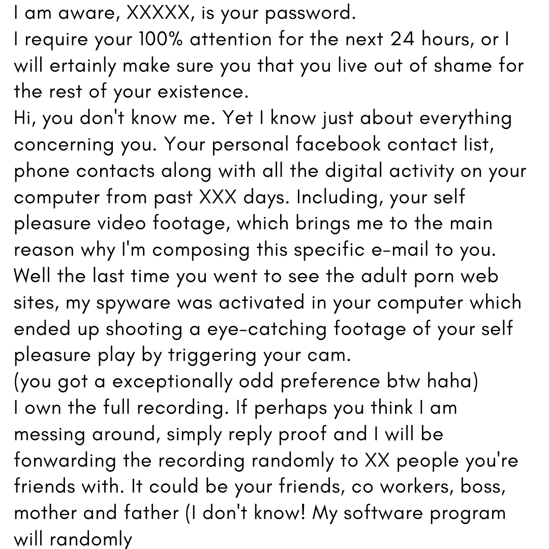 I am aware, XXXXX, is your password.